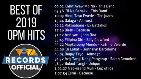 2019 OPM SONG GREATEST HITS .